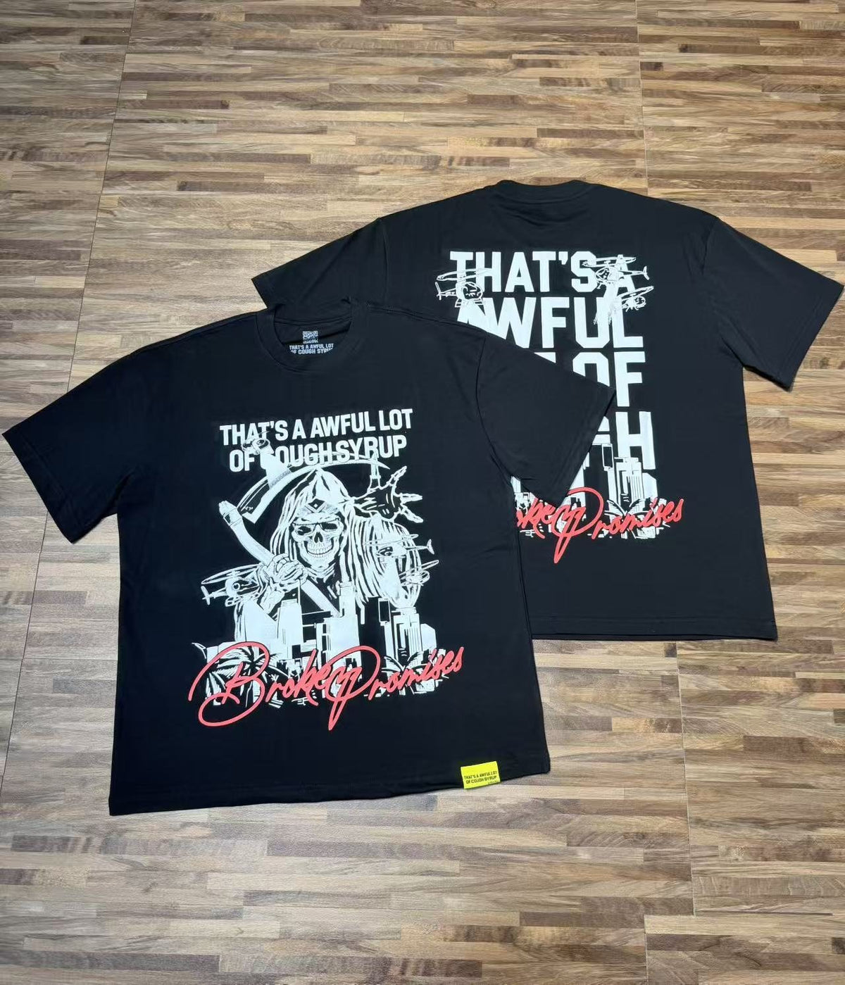 THAT'S A AWFUL LOT OF COUGH SYRUP Front & Back Graphic T-Shirt